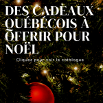 Catalogue idées cadeaux québécois