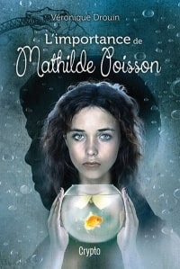 L'importance de Mathilde Poisson - Véronique Drouin